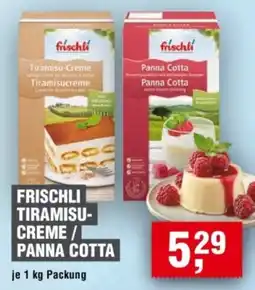 Handelshof FRISCHLI TIRAMISU- CREME / PANNA COTTA Angebot