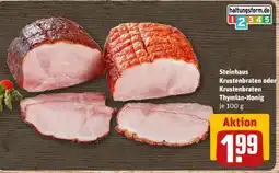 REWE Steinhaus Krustenbraten oder Krustenbraten Thymian-Honig Angebot