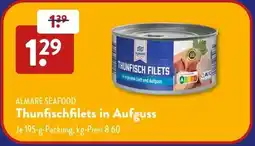 Aldi Süd ALMARE SEAFOOD Thunfischfilets in Aufguss Angebot