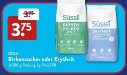 Aldi Süd SÜSSLI Birkenzucker oder Erythrit Angebot