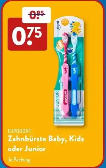 Aldi Süd EURODONT Zahnbürste Baby, Kids oder Junior Angebot