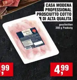 Handelshof CASA MODENA PROFESSIONAL PROSCIUTTO COTTO DI ALTA QUALITA Angebot