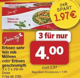 Famila Nord West Jeden Tag Erbsen sehr fein mit Möhren oder Erbsen geschrumpft Angebot