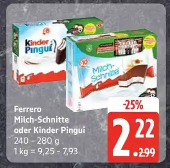 Edeka Ferrero Milch-Schnitte oder Kinder Pingui Angebot