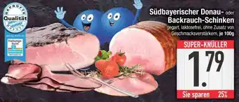 Edeka Südbayerischer Donau- oder Backrauch-Schinken Angebot