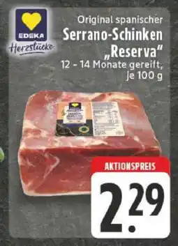 Edeka Original spanischer Serrano-Schinken 'Reserva' Angebot