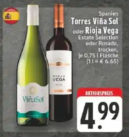 Edeka Torres Viña Sol oder Rioja Vega Angebot