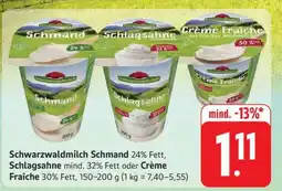 Edeka Schwarzwaldmilch Schmand, Schlagsahne oder Crème Fraîche Angebot