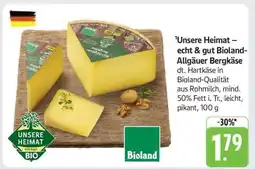 Edeka Unsere Heimat – echt & gut Bioland-Allgäuer Bergkäse Angebot