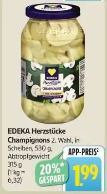 Edeka EDEKA Herzstücke Champignons Angebot