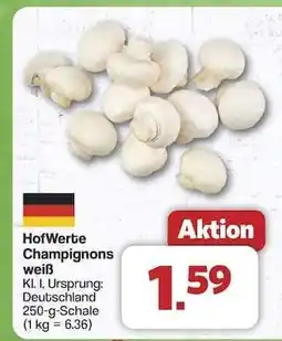 Famila Nord Ost HofWerte Champignons weiß Angebot