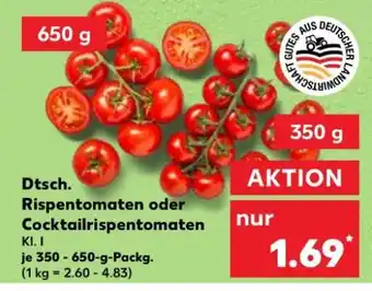 Kaufland Dtsch. Rispentomaten oder Cocktailrispentomaten Angebot