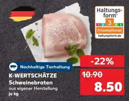 Kaufland K-WERTSCHÄTZE Schweinebraten Angebot
