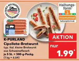 Kaufland K-PURLAND Cipollata-Bratwurst Angebot