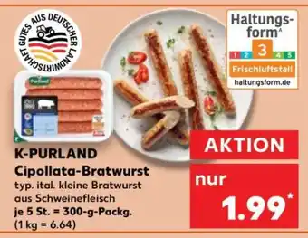 Kaufland K-PURLAND Cipollata-Bratwurst Angebot