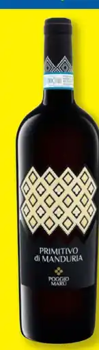 Lidl Poggio Marù Primitivo di Manduria Angebot