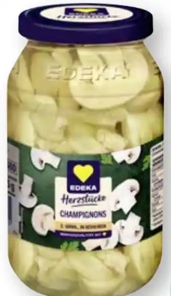Scheck-in-Center Edeka Herzstücke Champignons Angebot