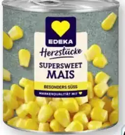 Scheck-in-Center Edeka Herzstücke Supersweet Mais Angebot