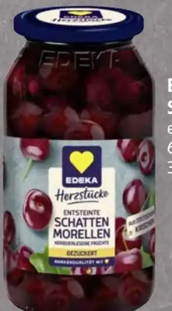 Edeka Edeka Herzstücke Schattenmorellen Angebot