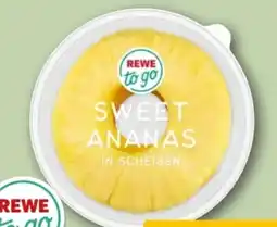 REWE Center Rewe to go Sweet Ananas Angebot