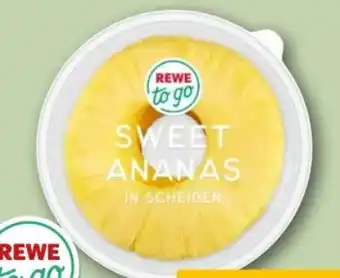 REWE Center Rewe to go Sweet Ananas Angebot