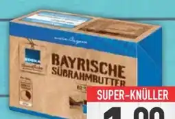 E-Center Edeka Heimatliebe Bayrische Süßrahmbutter Angebot