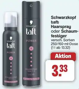 Famila Nord West Schwarzkopf taft Haarspray oder Schaumfestiger Angebot