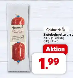 Markant Goldmarie zwiebelmettwurst Angebot