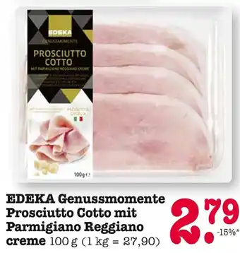 E-Center Edeka genussmomente prosciutto cotto mit parmigiano reggiano creme Angebot