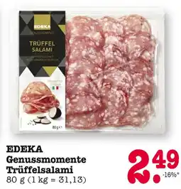 E-Center Edeka genussmomente trüffelsalami Angebot