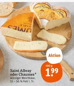 tegut Saint albray saint albray oder chaumes Angebot