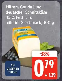 Edeka Milram gouda jung deutscher schnittkäse Angebot