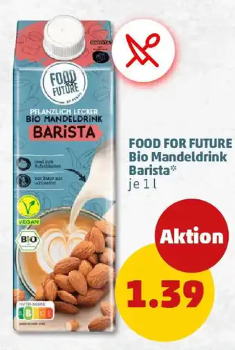 PENNY FOOD FOR FUTURE Bio Mandeldrink Barista Angebot