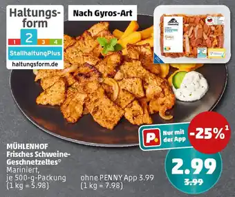PENNY MÜHLENHOF Frisches Schweine- Geschnetzeltes Angebot
