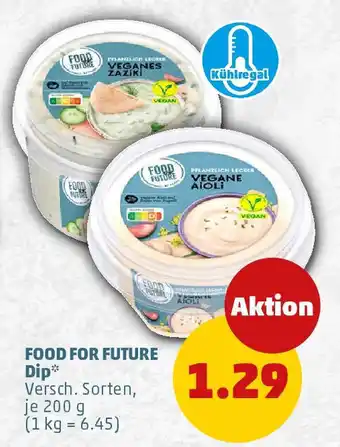 PENNY FOOD FOR FUTURE Dip Angebot
