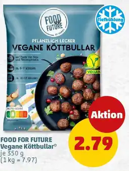 PENNY FOOD FOR FUTURE Vegane Köttbullar Angebot