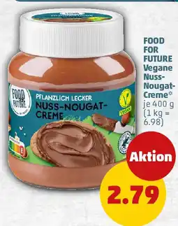 PENNY FOOD FOR FUTURE Vegane Nuss- Nougat- Creme Angebot