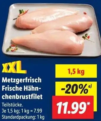 Lidl Metzgerfrisch Frische Hähnchenbrustfilet Angebot