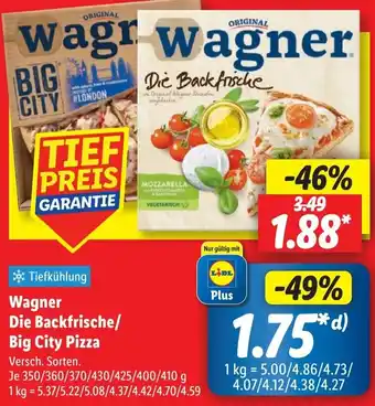 Lidl Wagner Die Backfrische/ Big City Pizza Angebot