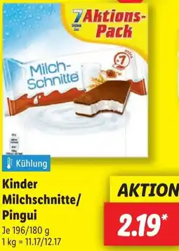 Lidl Kinder Milchschnitte/ Pingui Angebot