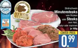 E-Center Strohschwein Minutensteaks oder Steaks Angebot