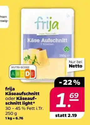 NETTO frija Käseaufschnitt oder Käseaufschnitt light Angebot
