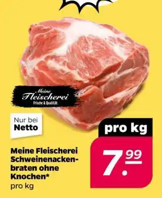NETTO Meine Fleischerei Schweinenackenbraten ohne Knochen Angebot