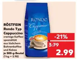 Kaufland RÖSTFEIN Rondo Typ Cappuccino Angebot