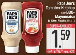 E-Center Papa Joe's Tomaten-Ketchup oder BBQ Mayonnaise Angebot