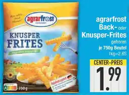 E-Center agrarfrost Back- oder Knusper-Frites Angebot