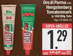 E-Center Oro di Parma oder Hengstenberg Tomatenmark Angebot