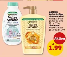 PENNY Garnier wahre schätze shampoo kids oder shampoo Angebot