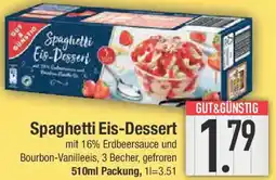 E-Center GUT & GÜNSTIG Spaghetti Eis-Dessert Angebot