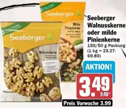 Hit Seeberger Walnusskerne oder milde Pinienkerne Angebot